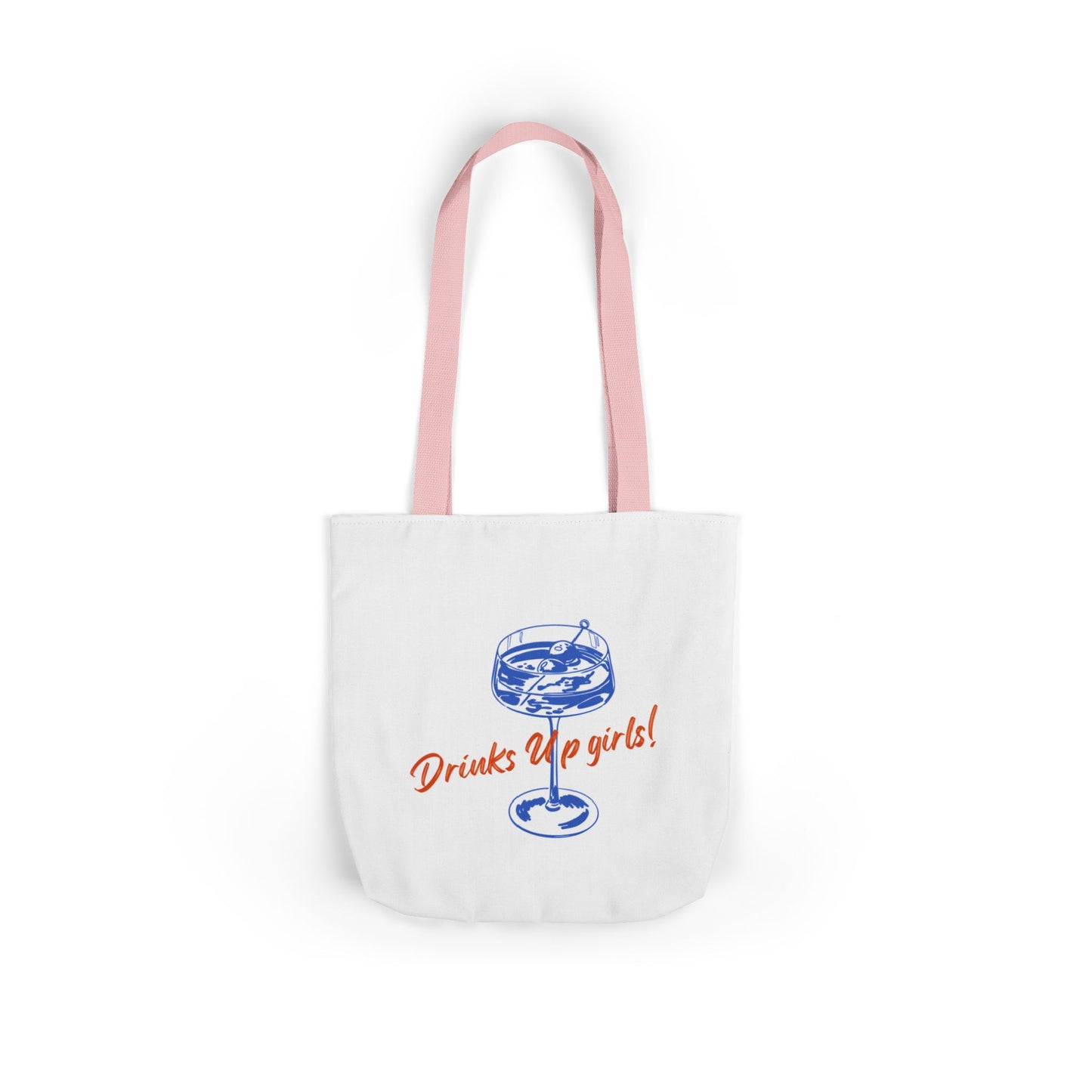Drinks Up Girls! Canvas Tote Bag, Stylish Reusable Tote, Perfect for Beach, Picnics, Bachelorette Parties, Gift for Friends, Everyday Use