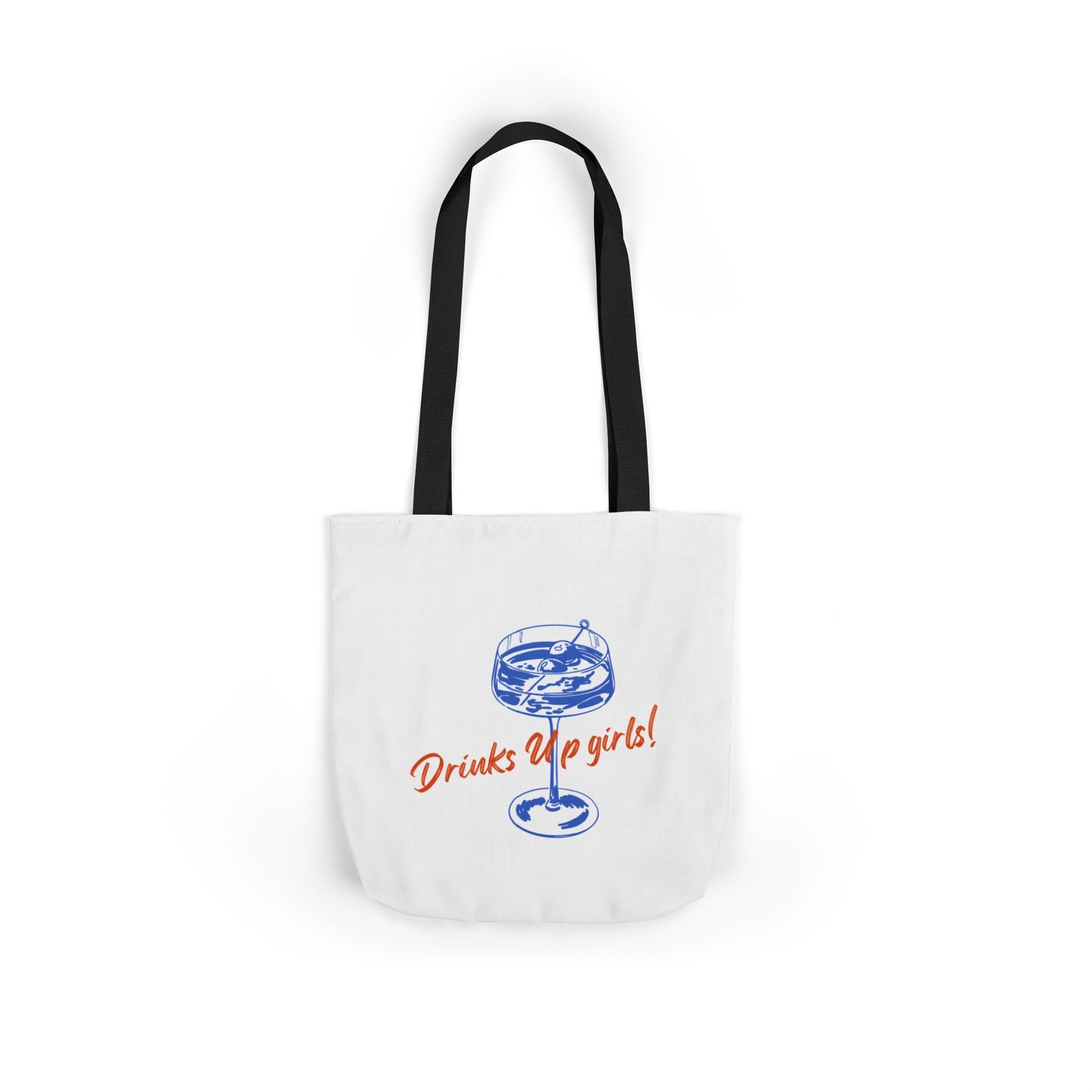 Drinks Up Girls! Canvas Tote Bag, Stylish Reusable Tote, Perfect for Beach, Picnics, Bachelorette Parties, Gift for Friends, Everyday Use